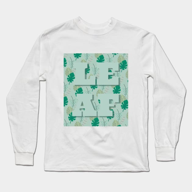 Leaf Pattern Green Nature T-Shirt Shirt Tee Long Sleeve T-Shirt by Step Into Art
